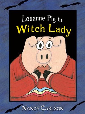 cover image of Louanne Pig in Witch Lady